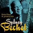 ‎Sidney Bechet : Petite Fleur and Greatest Hits (Remastered) by Sidney ...
