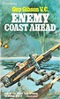 WW2 Book titled Guy Gibson VC Enemy Coast Ahead, Multi Signed on the ...