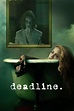 Deadline (2009) — The Movie Database (TMDB)