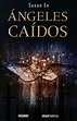 Libros y Peliculas Forever: Reseña "Ángeles Caídos (El fin de los ...