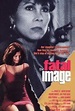 Fatal Image (1990) - Rotten Tomatoes