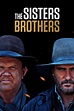 The Sisters Brothers (2018) - FilmFlow.tv