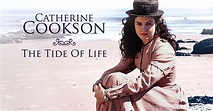 Watch Catherine Cookson's The Tide of Life Online