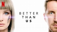 Better Than Us: Season 1 – Review | Netflix Sci-Fi | Heaven of Horror