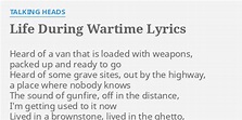 "LIFE DURING WARTIME" LYRICS by TALKING HEADS: Heard of a van...