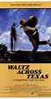 Waltz Across Texas (1982) - IMDb