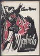 Mephisto. Regény. Mephisto. Novel. | Klaus Mann, Berend Miklósné ...