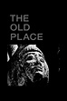 The Old Place (2000) — The Movie Database (TMDB)
