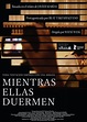 Mientras ellas duermen – No es cine todo lo que reluce