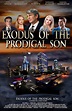 Exodus of the Prodigal Son - Película 2020 - Cine.com