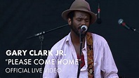 Please Come Home (iTunes Session) - Gary Clark Jr. | Shazam
