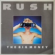 Rush - The Big Money (1985, Vinyl) | Discogs