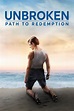 Unbroken: Path to Redemption (2018) - Posters — The Movie Database (TMDb)