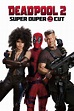 Deadpool 2 (2018) - Posters — The Movie Database (TMDb)