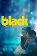 Black (2015) — The Movie Database (TMDB)
