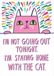 Greeting Card I'm Not Going Out Tonight. I'm Staying - Etsy Australia