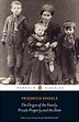 Friedrich Engels, Origins of the Family, Private Property, and the ...