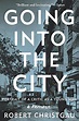 Going into the City: Portrait of a Critic as a Young Man - Harvard Book ...
