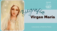 Biografía de la Virgen María - Conociendo a Mamita María - YouTube