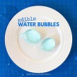 Edible water bubbles are a fun way to learn about food science and ...