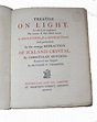 Treatise on Light In which are explained the causes of that which ...