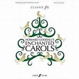 Howard Goodall's Enchanted Carols (Upper Voices) (SSA) | Reverb UK