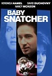 Baby Snatcher (1992) - Joyce Chopra | Synopsis, Characteristics, Moods ...
