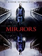 Mirrors (2008) - Rotten Tomatoes