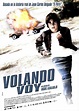Volando voy (2006) - FilmAffinity