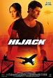 Hijack Bollywood Movie Trailer | Review | Stills