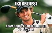 (Kobe dies) Adam Scott: I can become the G.O.A.T. Now - Adam Scott ...