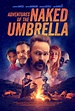 Adventures of the Naked Umbrella (Film, 2023) - MovieMeter.nl