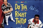 Do the Right Thing (1989 movie) Spike Lee - Startattle