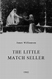 The Little Match Seller (película 1902) - Tráiler. resumen, reparto y ...