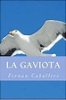 La Gaviota (Novela de Costumbres) : Caballero, Fernan, Abreu, Yordi ...
