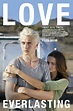 Love Everlasting - film (2016) - SensCritique