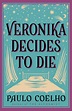 Veronika Decides To Die, Paulo Coelho | 9780007551804 | Boeken | bol.com