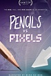 Pencils Vs Pixels (2023) - FilmAffinity