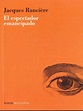El Espectador Emancipado Por Jacques Ran | PDF