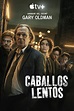 Caballos lentos Temporada 2 - SensaCine.com.mx
