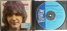 Gram Parsons : Warm Evenings, Pale Mornings, Bottled Blues 1963-1973 ...