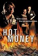 Hot Money (película 2001) - Tráiler. resumen, reparto y dónde ver ...