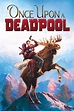 Once Upon a Deadpool (2018) - Posters — The Movie Database (TMDB)