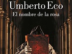 EL NOMBRE DE LA ROSA (LIBRO): RESUMEN, RESEÑA Y MÁS