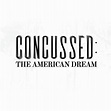 Concussed: The American Dream