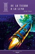 De la Tierra a la Luna – . : Ariel y Radmandí Publicaciones
