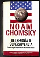 Hegemonia O Supervivencia : Chomsky, Noam: Amazon.es: Libros