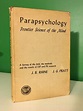 1957 Parapsychology Frontier Science Of The Mind JB Rhine JG Pratt ESP ...