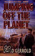 Jumping Off the Planet, David Gerrold | 9780812576085 | Boeken | bol.com