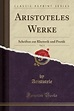 Aristoteles Werke, Vol. 3, Aristotele Aristotele | 9780243599370 ...